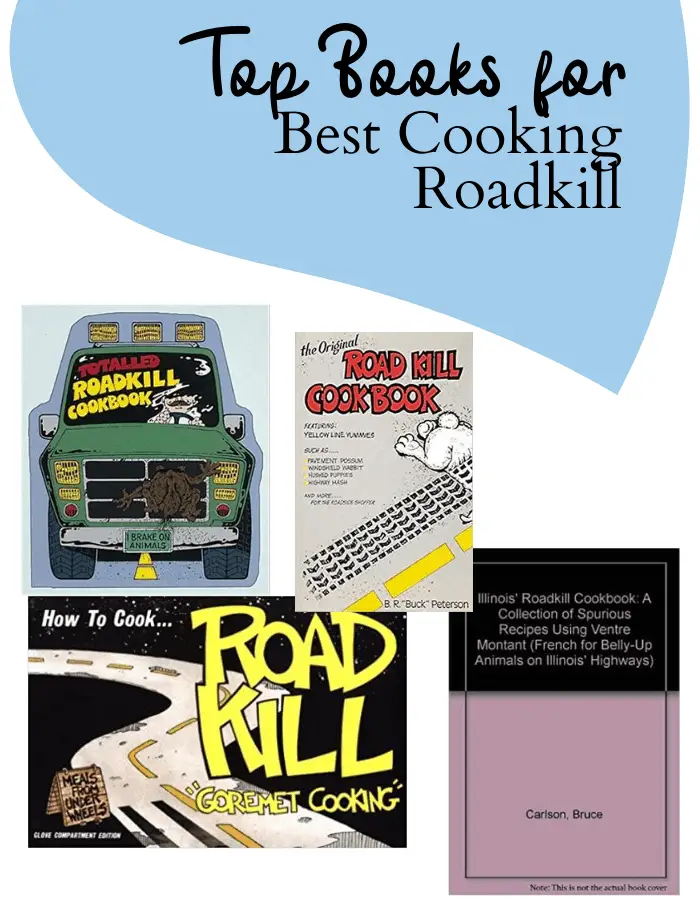 Best Roadkill Cookbooks On Amazon