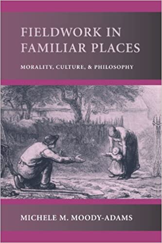 Fieldwork in Familiar Places: Morality, Culture, and Philosophy