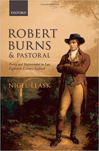 Robert Burns and Pastoral: Poetry and Improvement in Late Eighteenth-Century Scotland