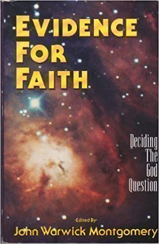 Evidence for Faith: Deciding the God Question