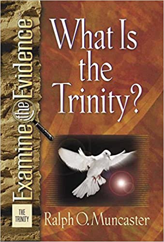 What Is the Trinity? (Examine the Evidence®)