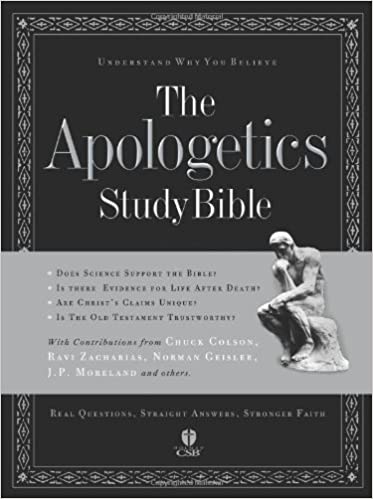 The Apologetics Study Bible: Understand Why You Believe
